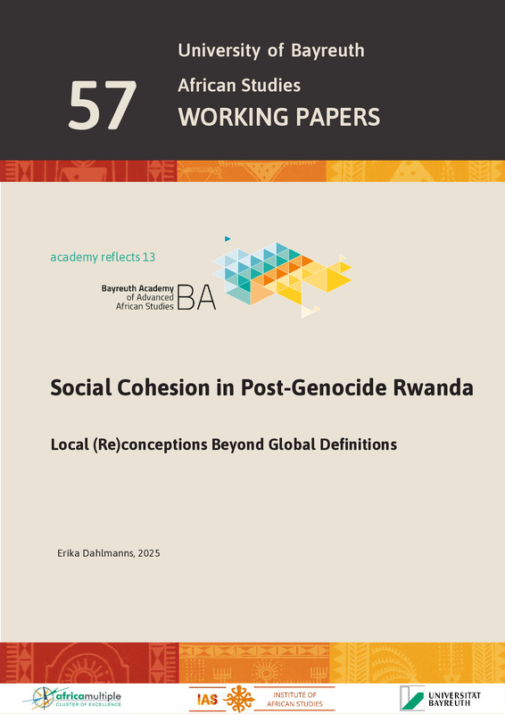 Social Cohesion in Post-Genocide Rwanda : Local (Re)conceptions Beyond Global Definitions