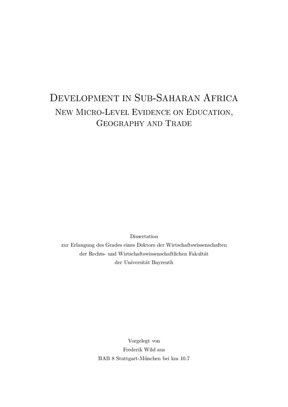Development in Sub-Saharan Africa New Micro-Level Evidence on Education, Geography and Trade