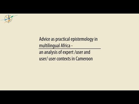 Advice as Practical Epistemology in Multilingual Africa - Projects of The Cluster