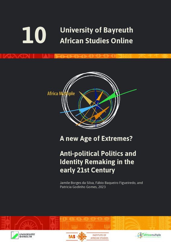 A new Age of Extremes? : Anti-political Politics and Identity Remaking in the early 21st Century