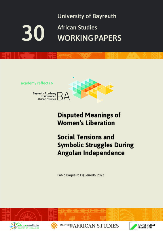 Disputed Meanings of Women’s Liberation : Social Tensions and Symbolic Struggles During Angolan Independence