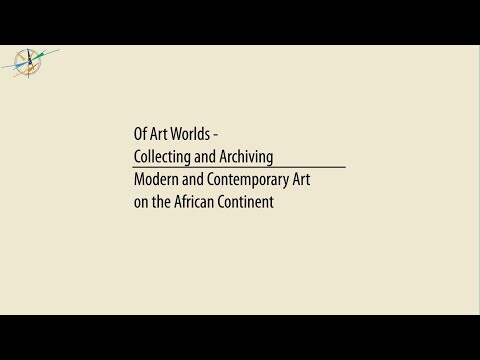 Collecting and Archiving Modern and Contemporary Art on the African Continent - Cluster Project