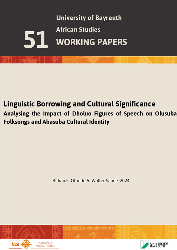 Linguistic Borrowing and Cultural Significance : Analysing the Impact of Dholuo Figures of Speech on Olusuba Folksongs and Abasuba Cultural Identity