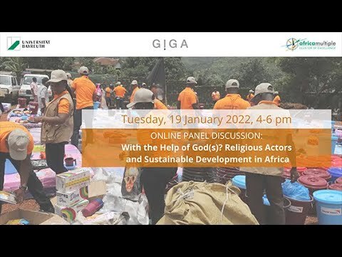 Panel Discussion: With the Help of God(s)? Religious Actors and Sustainable Development in Africa