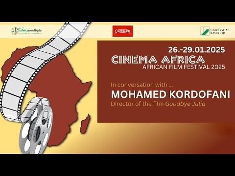 Cinema Africa 24/25: A Conversation with Mohamed Kordofani, director of "Goodbye Julia"